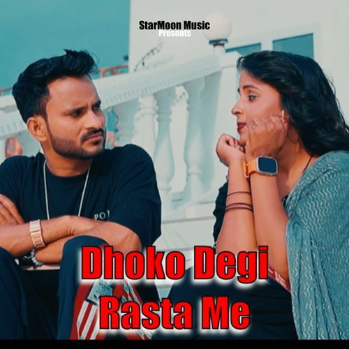 Dhoko Degi Rasta Me