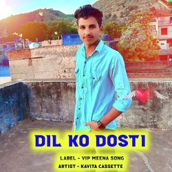 Dil Ko Dosti