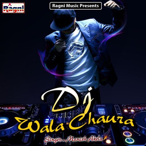 Dj Wala Chaura