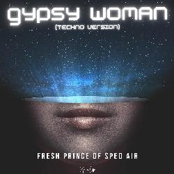 Gypsy Woman (Techno Version)