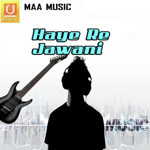 Haye Re Jawani