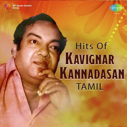 Hits of Kavignar Kannadasan