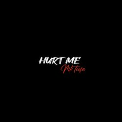 Hurt me-MQsPVFl8cVs