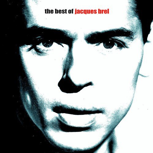 Jacques Brel Sings: The Collection