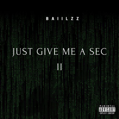 Just Give Me A Sec II