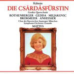 Die Csárdásfürstin · Operette in 3 Akten (Highlights) (1988 Remastered Version): Heia, heia, in den Bergen ist mein Heimatland (Sylva & Chor - Boni - Feri, 1.Akt)