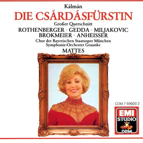 Die Csárdásfürstin · Operette in 3 Akten (Highlights) (1988 Remastered Version): Aus ist's mit der liebe - Ganz ohne Weiber geht die Chose nicht (Boni - Frauenchor, 1.Akt)