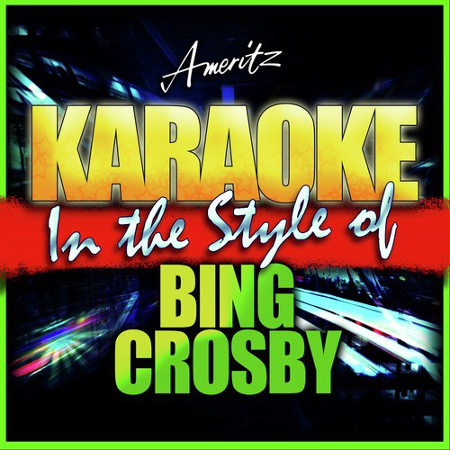 Let Me Call You Sweetheart (In the Style of Bing Crosby) [Karaoke Version]