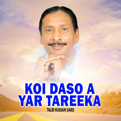 Koi Daso A Yar Tareeka