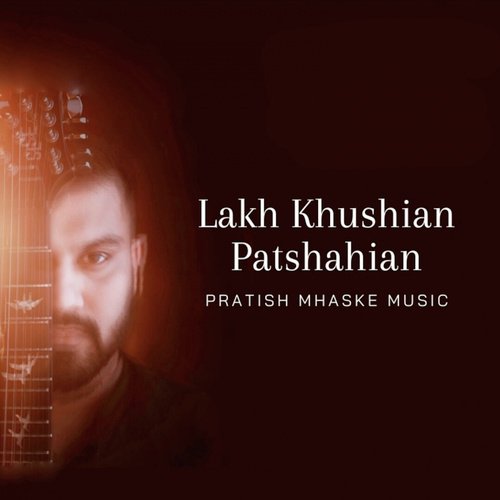 Lakh Khushian Patshahian