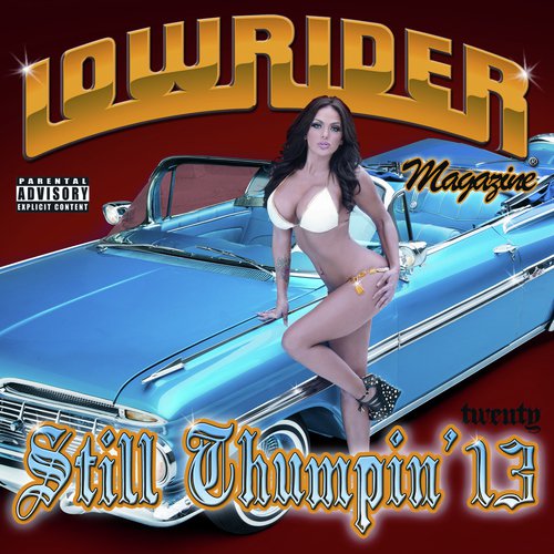 Lowrider Magazine Still Thumpin' Twenty 13