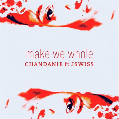 Make We Whole (feat. Jswiss)