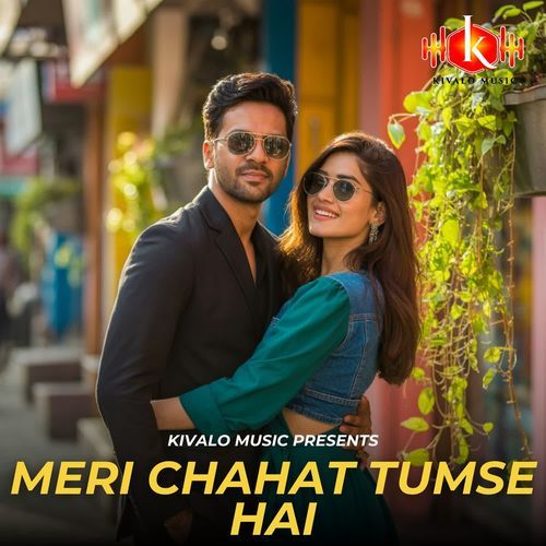 Meri Chahat Tumse Hai