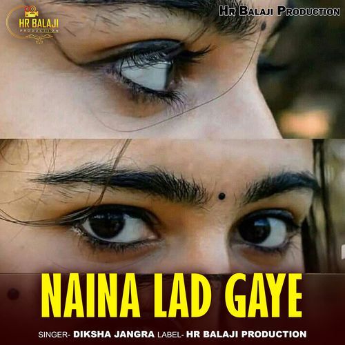 Naina Lad Gaye