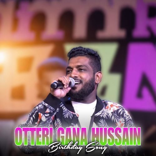 Otteri gana Hussain birthday Song