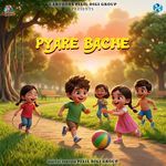 Pyare Bache
