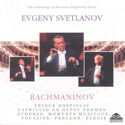Rachmaninoff: Prince Rostislav - Capriccio on Gypsy Themes - Scherzo - Moments musicaux - Vocalise - Prelude & Elegie
