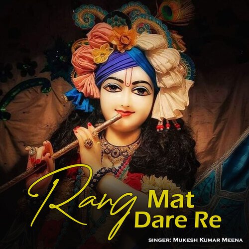 Rang Mat Dare Re