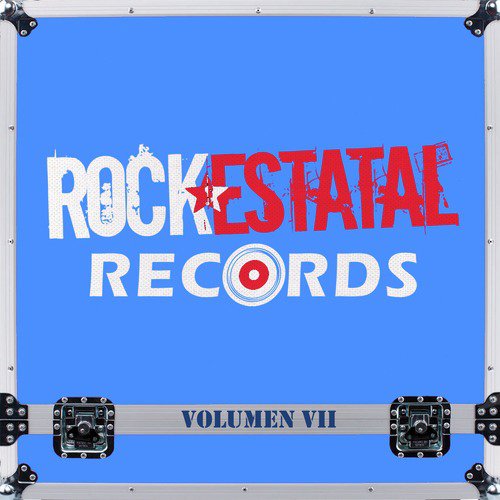 Rock Estatal Records (Volumen VII)