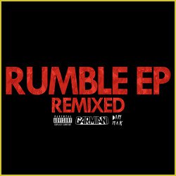 Rumble EP (Remixed)