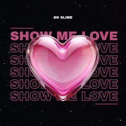 Show Me Love