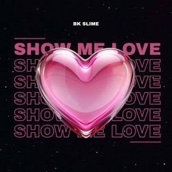 Show Me Love