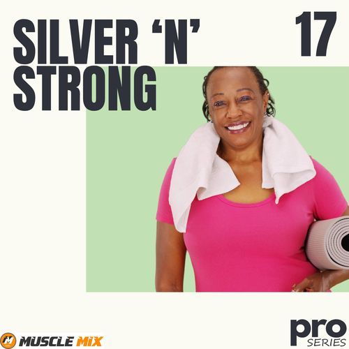 Silver N Strong, vol. 17 - Nonstop, 32 Counts, 126 BPM, Music for Fit Pros