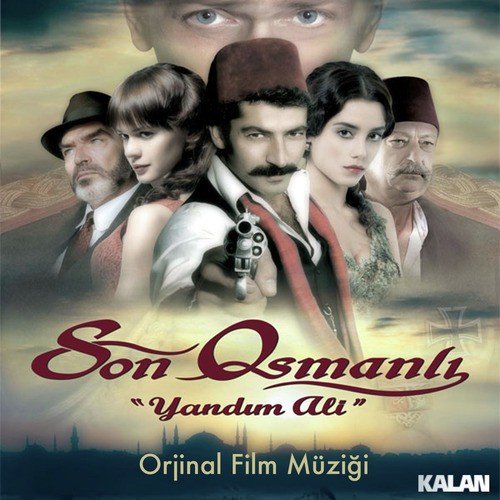 Son Osmanlı - Yandım Ali (Orijinal Film Müzikleri)_poster_image