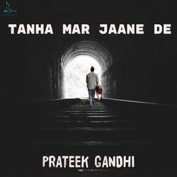 Tanha Mar Jaane De-RgESfRlyBgA