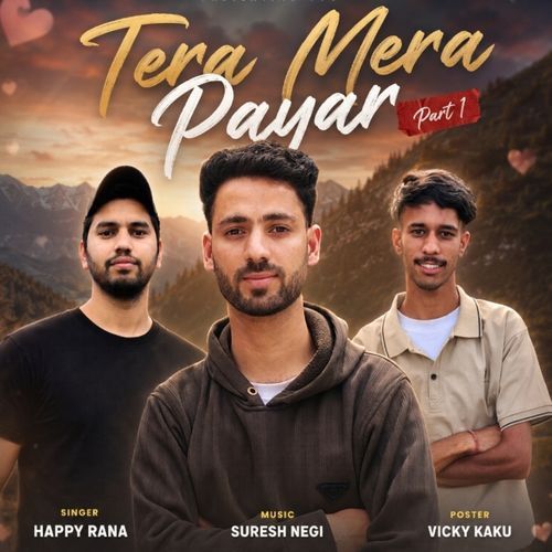 Tera Mera Payar, Pt. 1