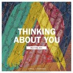 Thinking About You (Festival Mix)