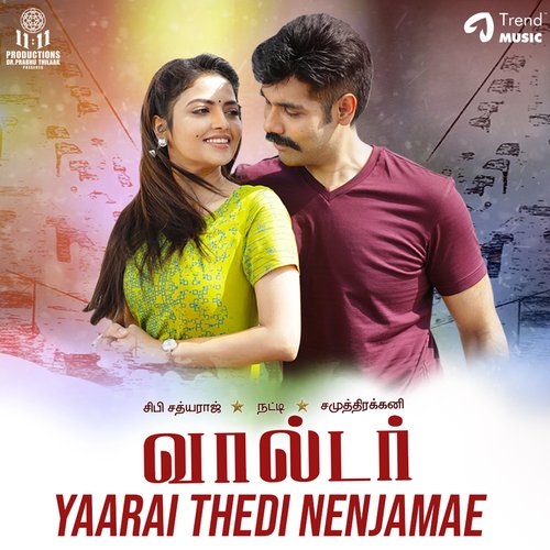 Yaarai Thedi Nenjamae (From &quot;Walter&quot;)