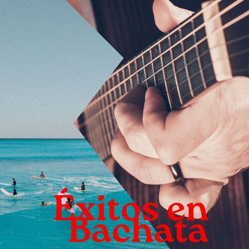 Éxitos en Bachata