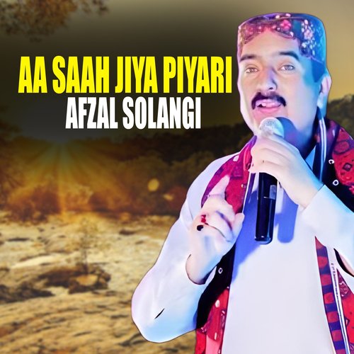 Aa Saah Jiya Piyari