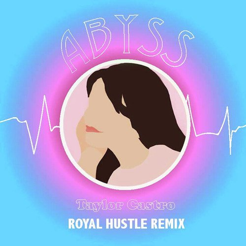 Abyss (Royal Hustle Remix)_poster_image