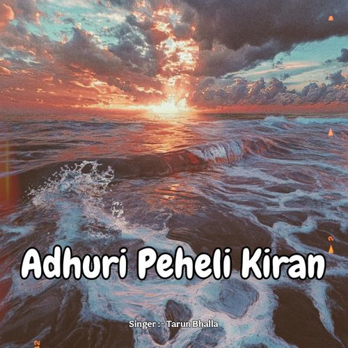 Adhuri Peheli Kiran