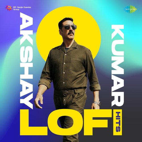 Akshay Kumar - Lofi Hits