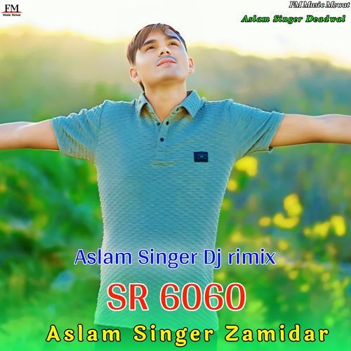 Aslam Singer SR 6060 DJ remix