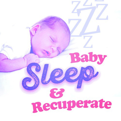 Baby Sleep & Recuperate