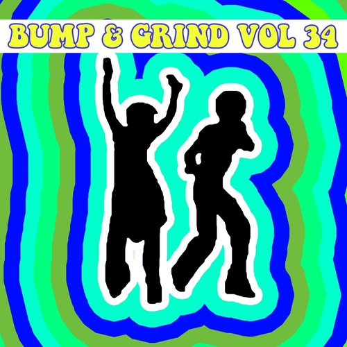Bump and Grind, Vol. 34