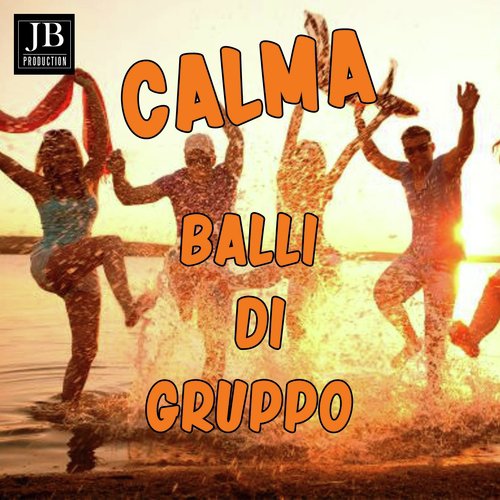 Calma (Balli Di Gruppo)