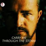 Carry Me Through The Storm