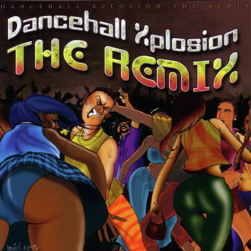 Dancehall Xplosion The Remix