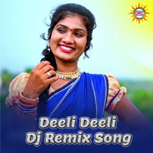 Deeli Deeli (DJ Remix Song)