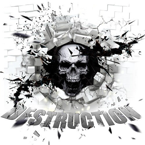 Destruction