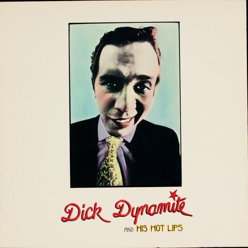 Dick Dynamite And His Hot Lips_poster_image