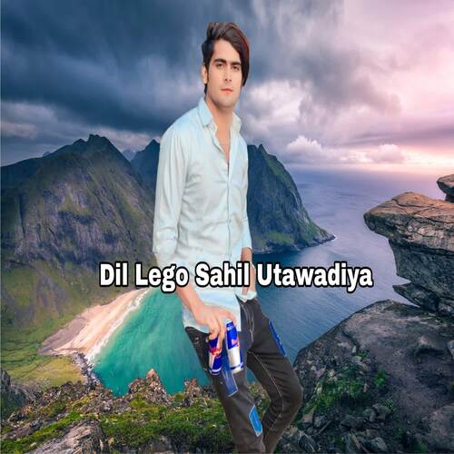 Dil Lego Sahil Utawadiya