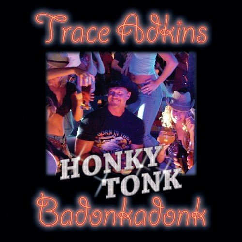 Honky Tonk Badonkadonk - 1