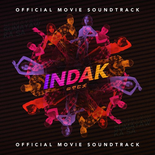 Indak (Official Movie Soundtrack)