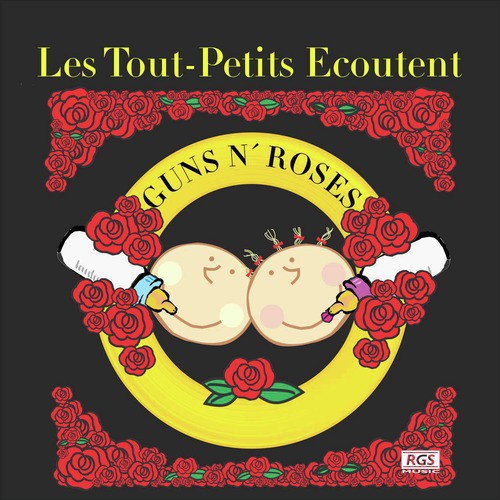 Les Tout - Petits Ecoutent Guns N' Roses